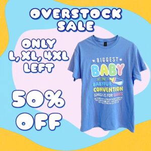 "Biggest Baby" Adult T-Shirt